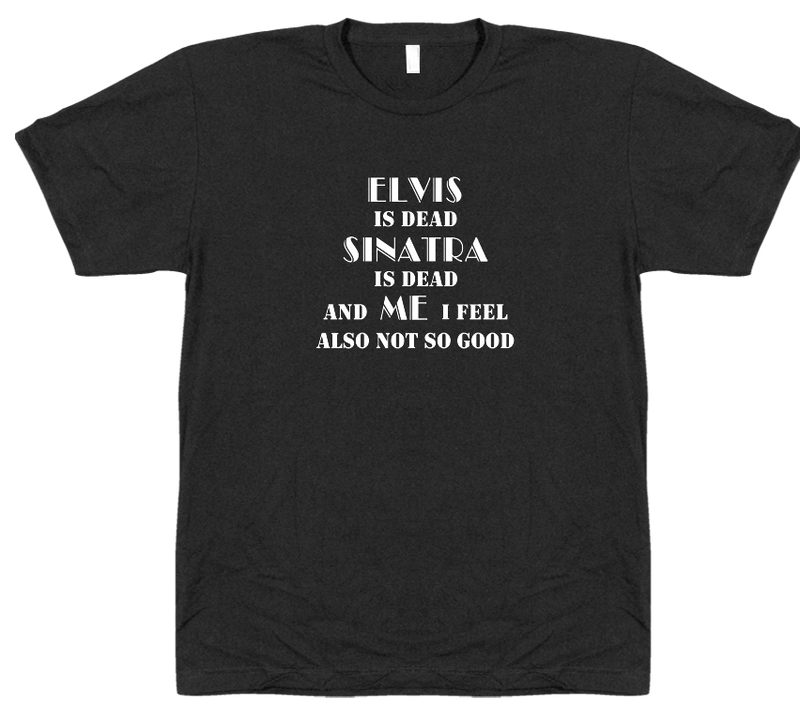 Elvis Sinatra - T-shirt