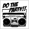 Do the Party - T-shirt