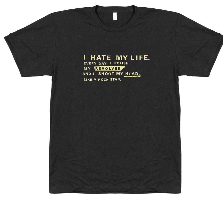 I Hate My Life... T-shirt – Engrish.com