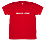 Engrish Locks - T-shirt