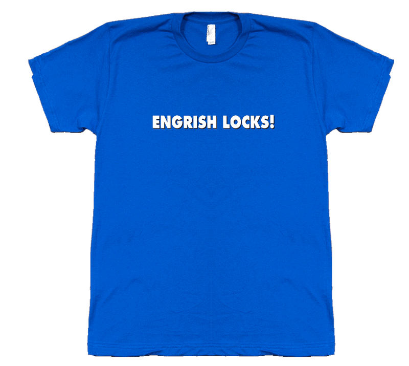Engrish Locks - T-shirt
