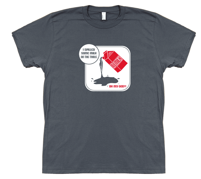 Spilled Milk - T-shirt – Engrish.com