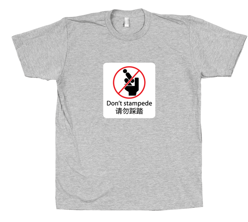 Don't Stampede - T-shirt
